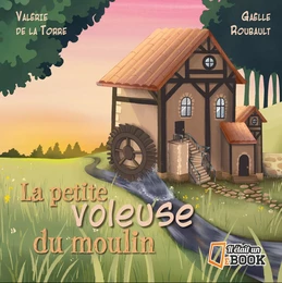 La petite voleuse du moulin