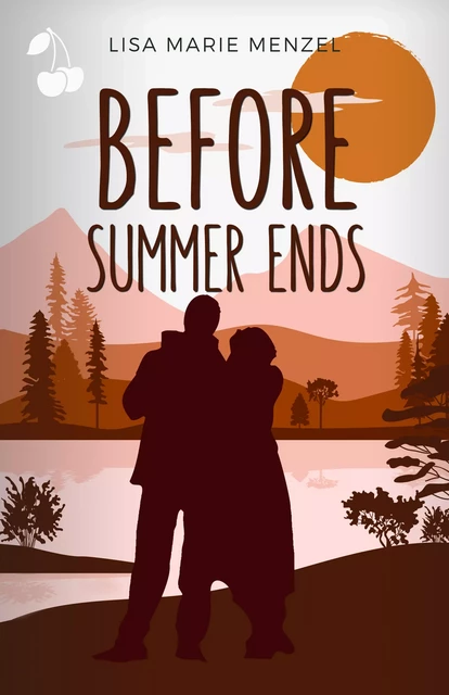 Before Summer Ends - Lisa Marie Menzel - Cherry Publishing