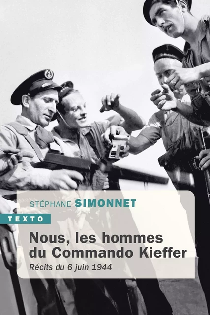 Nous, les hommes du commando Kieffer - Stéphane Simonnet - Tallandier