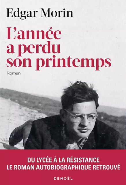 L'année a perdu son printemps - Edgar Morin - Denoël