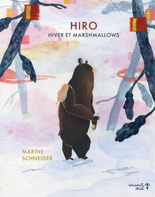 Hiro, hiver et marshmallows - Marine Schneider - Versant Sud Jeunesse