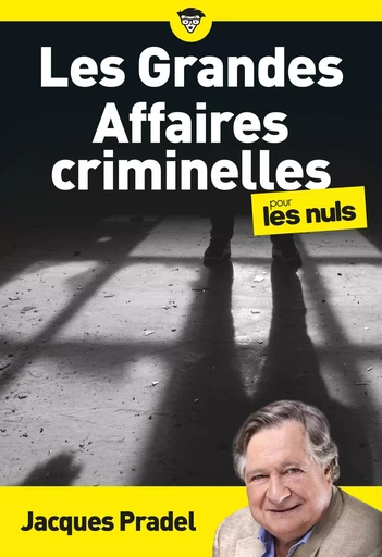 Les Grandes Affaires criminelles pour les Nuls, poche - Jacques Pradel - edi8