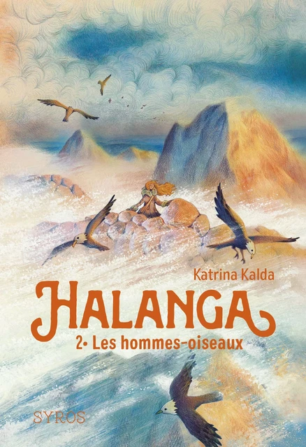 Halanga - Tome 2 : Les hommes-oiseaux - Katrina Kalda - Nathan