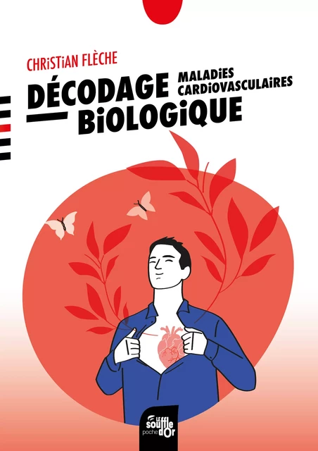 Décodage biologique : maladies cardiovasculaires - Christian Flèche - Le souffle d'Or