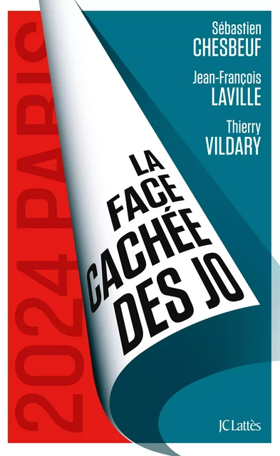 La face cachée des JO - Sébastien Chesbeuf, Jean-François Laville, Thierry Vildary - JC Lattès