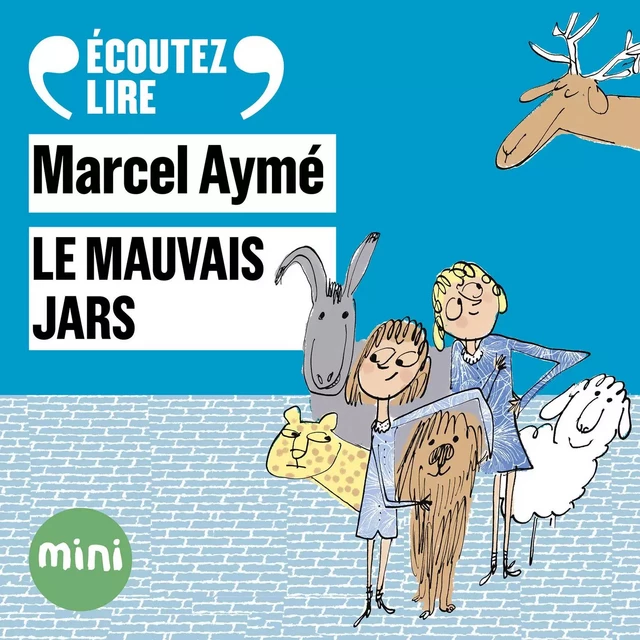 Le mauvais jars - Un conte du chat perché - Marcel Aymé - Gallimard Jeunesse Audio