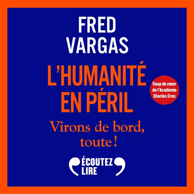 L'humanité en péril - Fred Vargas - Gallimard Audio