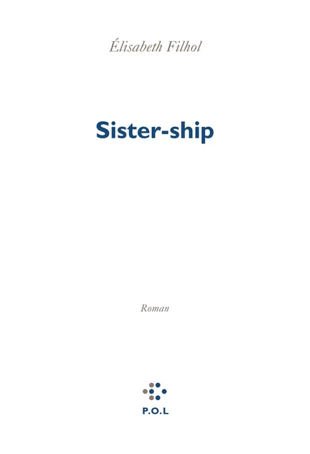 Sister-ship - Élisabeth Filhol - POL Editeur