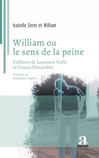 William ou le sens de la peine -  William, Isabelle Seret - Academia