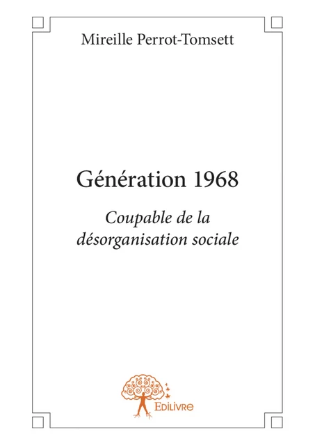 Génération 1968 - Mireille Perrot-Tomsett - Editions Edilivre