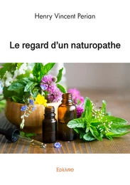 Le regard d'un naturopathe