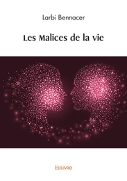 Les Malices de la vie