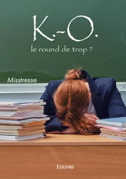 K.-O. le round de trop ?