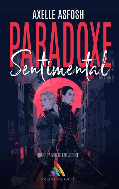 Paradoxe Sentimental - Axelle Asfosh, Homoromance Éditions - Homoromance Éditions