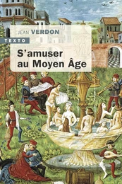 S'amuser au Moyen-Âge