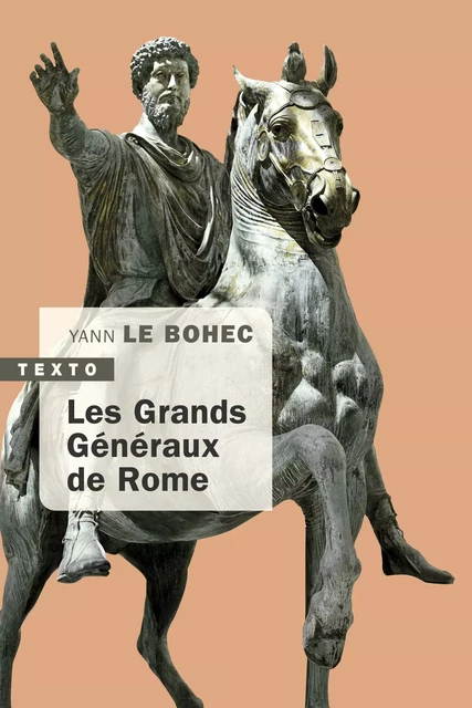 Les grands généraux de Rome... et les autres - Yann Le Bohec - Tallandier