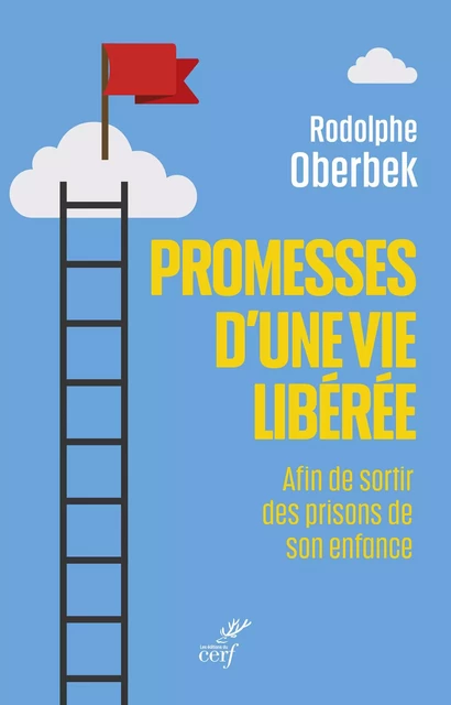 Promesses d'une vie libérée - Rodolphe Oberbek - Editions du Cerf