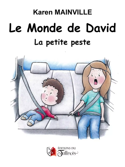 Le monde de David - Karen Mainville - Tullinois