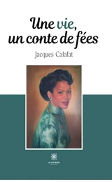 Une vie, un conte de fées