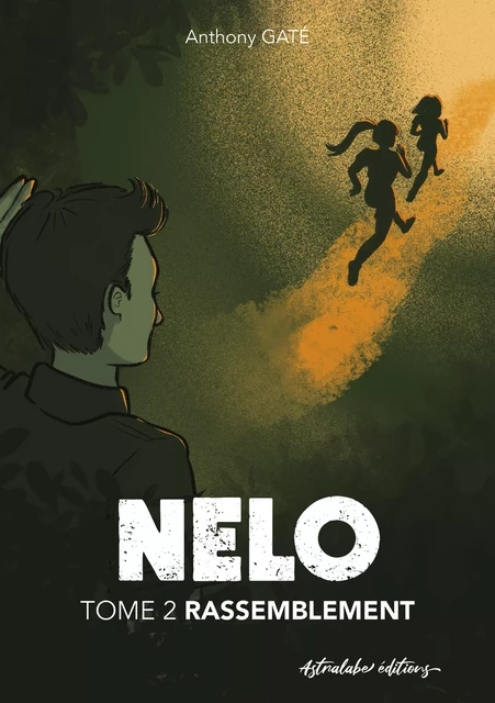 Nelo T.2 - Anthony Gaté - Astralabe