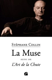 La Muse suivi de L'Art de la Chute