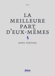 La meilleure part d'eux-mêmes