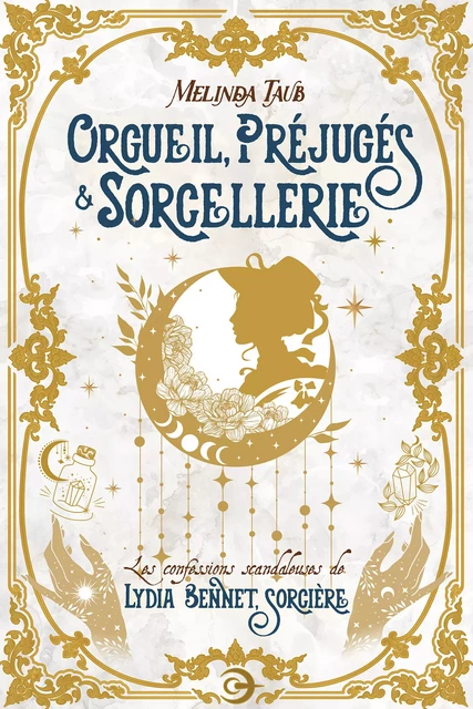 Orgueil, préjugés & sorcellerie - Melinda Taub - Elder-Craft