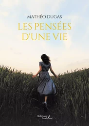 Les pensées d'une vie