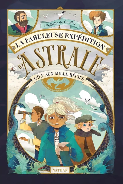 La fabuleuse expédition d'Astrale - L'île aux mille récifs - Roman - Dès 9 ans - Livre numérique - Lily-Belle de Chollet - Nathan