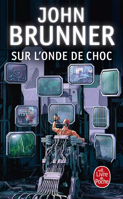 Sur l'onde de choc - John Brunner - Le Livre de Poche