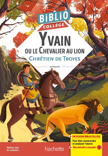 Bibliocollège - Yvain ou le Chevalier au lion, Chrétien de Troyes -  Chrétien de Troyes - Hachette Éducation