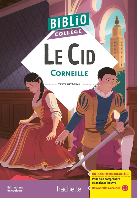 BiblioCollège - Le Cid, Corneille -  Corneille, Véronique Le Quintrec, Niloufar Sadighi, Virginie Bouchard - Hachette Éducation