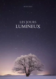 Les jours lumineux