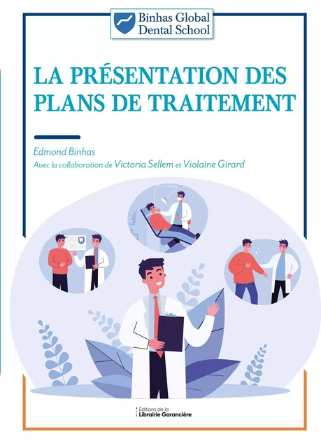 LA PRÉSENTATION DES PLANS DE TRAITEMENT - Edmond Binhas - Editions de la Librairie Garancière