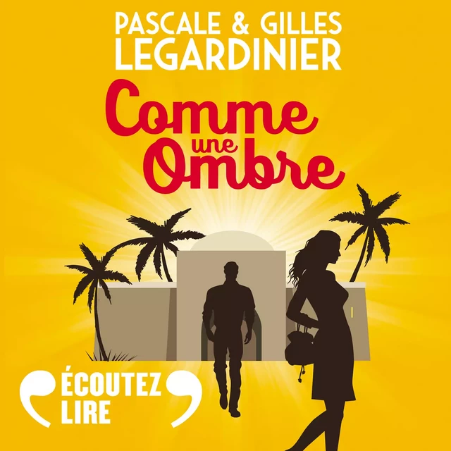 Comme une ombre - Pascale Legardinier, Gilles LEGARDINIER - Gallimard Audio