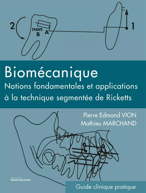 BIOMÉCANIQUE - Pierre Edmond Vion, Mathieu Marchand - Editions de la Librairie Garancière