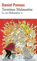 Le cas Malaussène. Terminus Malaussène