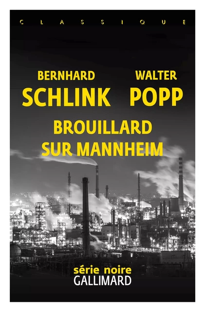 Brouillard sur Mannheim - Bernhard Schlink, Walter Popp - Editions Gallimard