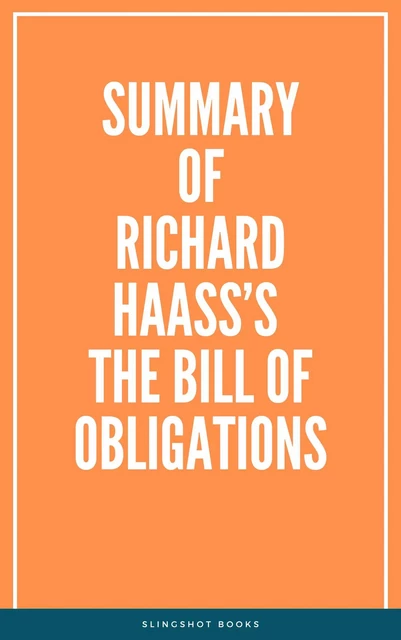 Summary of Richard Haass’s The Bill of Obligations -  Slingshot Books - Slingshot Books