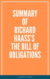 Summary of Richard Haass’s The Bill of Obligations