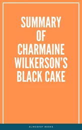 Summary of Charmaine Wilkerson’s Black Cake