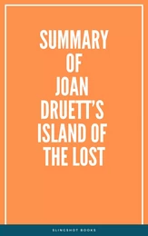 Summary of Joan Druett’s Island of the Lost