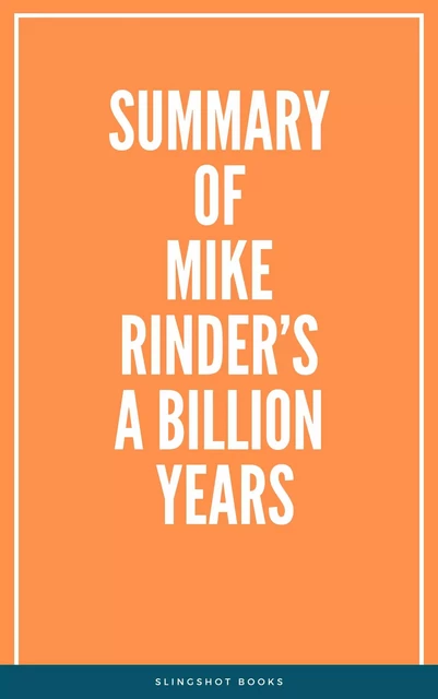 Summary of Mike Rinder’s A Billion Years -  Slingshot Books - Slingshot Books