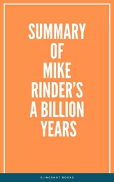 Summary of Mike Rinder’s A Billion Years