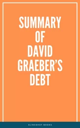 Summary of David Graeber’s Debt