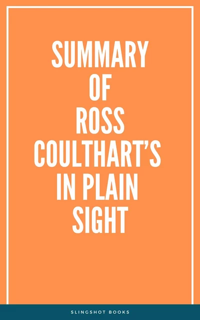 Summary of Ross Coulthart’s In Plain Sight -  Slingshot Books - Slingshot Books