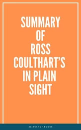 Summary of Ross Coulthart’s In Plain Sight