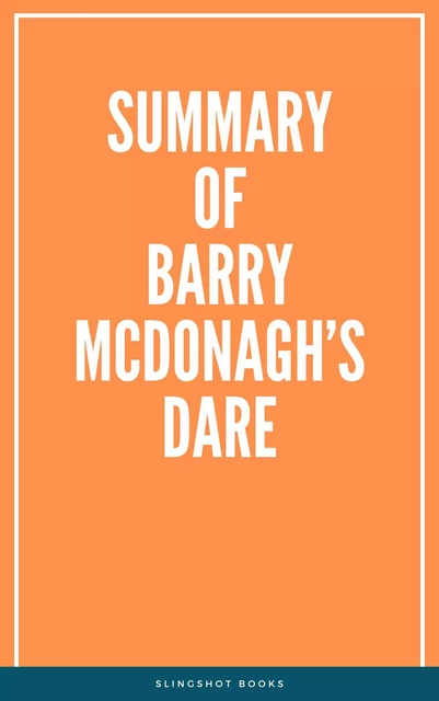 Summary of Barry McDonagh’s Dare -  Slingshot Books - Slingshot Books