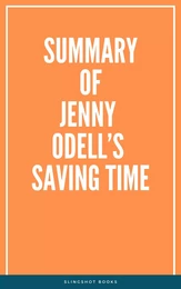 Summary of Jenny Odell’s Saving Time