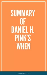 Summary of Daniel H. Pink’s When